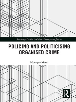 cover image of Politicising and Policing Organised Crime